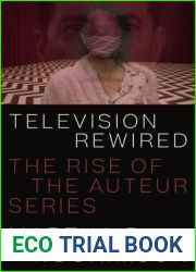 Television Rewired: The Rise of the Auteur Series