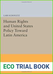 Human Rights and United States Policy Toward Latin America (Princeton Legacy Library) by Lars Schoultz (2014-07-14)
