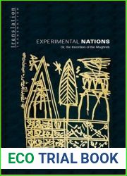 Experimental Nations, Or, the Invention of the Maghreb