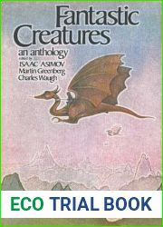 Fantastic Creatures: An Anthology of Fantasy and Science Fiction