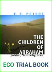 The Children of Abraham: Judaism, Christianity, Islam