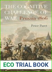 The Cognitive Challenge of War: Prussia 1806