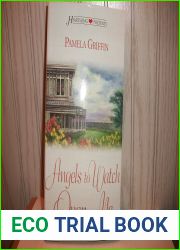 Angels To Watch Over Me (Heartsong Presents #446)