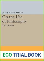 On the Use of Philosophy: Three Essays