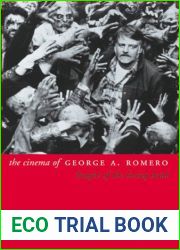 The Cinema of George A. Romero: Knight of the Living Dead (Directors| Cuts)