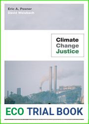Climate Change Justice by Eric A. Posner (2010-03-14)