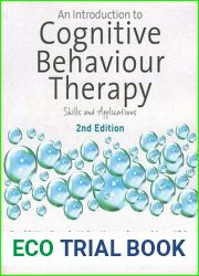 An Introduction to Cognitive Behaviour Therapy: Skills and Applications