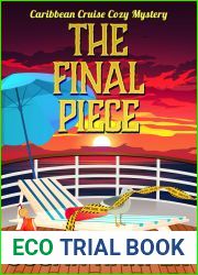 The Final Piece (Caribbean Cruise Cozy Mystery Book 12)