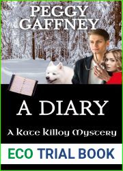 A Diary: A Kate Killoy Mystery - Suspense for the Dog Lover (Kate Killoy Mysteries Book 7)