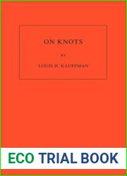 On Knots. (AM-115), Volume 115 (Annals of Mathematics Studies, 115)