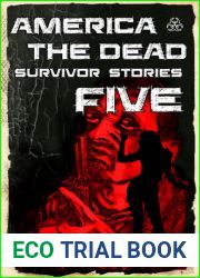 America the Dead Survivor Stories Five