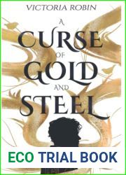 A Curse of Gold and Steel