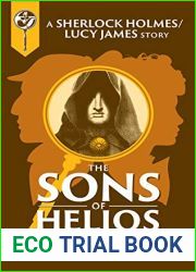 The Sons of Helios: A Sherlock and Lucy Short Story (Sherlock Holmes and Lucy James Mystery #7.5)