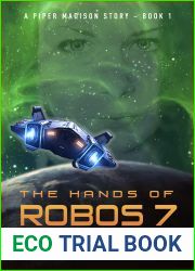 The Hands Of Robos 7: A Piper Madison Story - Book 1