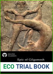 The Epic of Gilgamesh - Old Babylonian and Standard versions