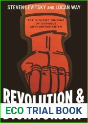 Revolution and Dictatorship: The Violent Origins of Durable Authoritarianism