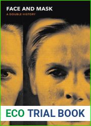 Face and Mask: A Double History