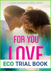 For You to Love (Love Blossoms Book 2)
