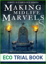 Making Midlife Marvels (Forty is Fabulous, #4)