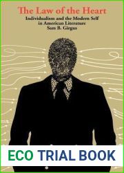 The Law of the Heart: Individualism and the Modern Self in American Literature