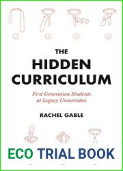 The Hidden Curriculum: First Generation Students at Legacy Universities