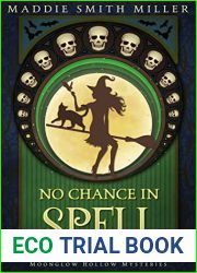 No Chance in Spell (Moonglow Hollow Mysteries, #2)