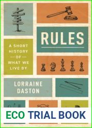 Rules: A Short History of What We Live By (The Lawrence Stone Lectures, 13)