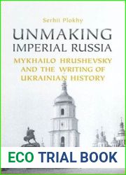 Unmaking Imperial Russia