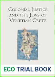 Colonial Justice and the Jews of Venetian Crete