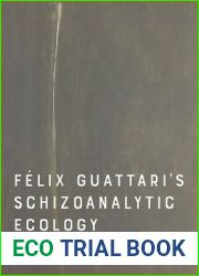 Felix Guattari|s Schizoanalytic Ecology