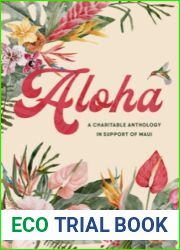 Aloha: An Anthology for Maui