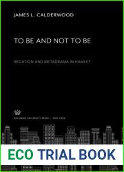 To Be and Not to Be: Negation and Metadrama in Hamlet