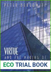 Virtue and the Making of Modern Liberalism