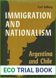 Immigration and Nationalism: Argentina and Chile, 1890-1914 (Latin American Monograph)