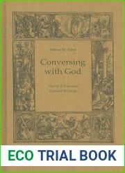 Conversing with God: Prayer in Erasmus| Pastoral Writing (Erasmus Studies)
