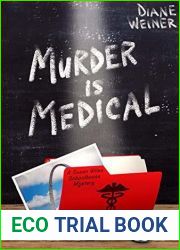 Murder is Medical: A Susan Wiles Schoolhouse Mystery