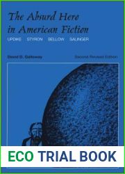 The Absurd Hero in American Fiction: Updike, Styron, Bellow, Salinger (2nd Revised Edition)