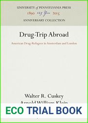 Drug-Trip Abroad: American Drug-Refugees in Amsterdam and London