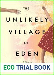 The Unlikely Village of Eden