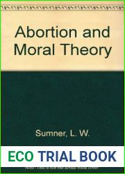 Abortion and Moral Theory (Princeton Legacy Library, 285)
