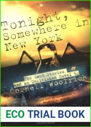 Tonight, Somewhere in New York: The Last Stories and an Unfinished Novel
