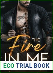 The Fire in Me