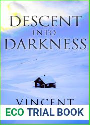 Descent into Darkness: A Small Town Post Apocalypse EMP Thriller (EMP Survival in a Powerless World Book 52)