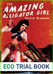 The Amazing Alligator Girl