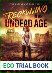Reckoning in an Undead Age (Undead Age, #3)