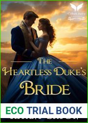 The Heartless Duke|s Bride: A Historical Regency Romance Novel