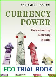 Currency Power: Understanding Monetary Rivalry