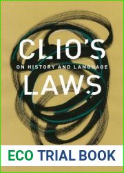 Clio|s Laws: On History and Language (Joe R. and Teresa Lozano Series in Latin American and Latino Art Culture)