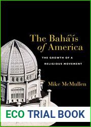 The Baha|is of America: The Growth of a Religious Movement