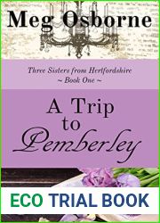 A Trip to Pemberley (Three Sisters from Hertfordshire Book 1)